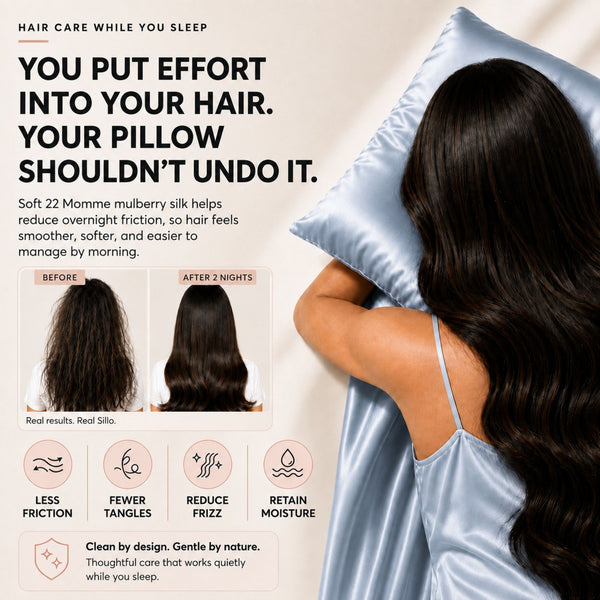 Sillo Haze Blue Silk Pillowcase, Less Friction. Smoother Mornings. Soft silk helps reduce overnight friction leaving hair smoother, softer and easier to manage. Benefits: Less Breakage, Fewer Tangles, Frizz Control, Moisture Retention.