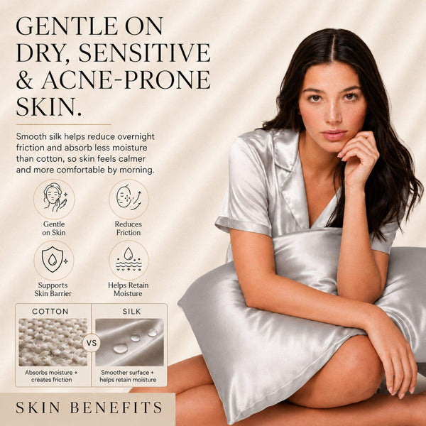 Sillo Silver Silk Pillowcase, Gentle on Sensitive Skin. Soft, low-friction 22 momme mulberry silk designed for delicate, acne-prone skin. Benefits: Gentle on Skin, Reduces Friction, Supports Skin Barrier, Maintains Moisture.
